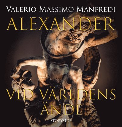 Cover for Valerio Massimo Manfredi · Alexander den store: Vid världens ände (Audiobook (MP3)) (2018)