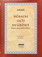 Cover for Adonis · Alhambras Klassiker: Bönen och svärdet : essäer om arabisk kultur (Bound Book) (1994)