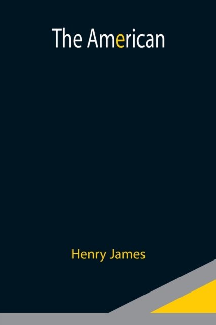 Cover for Henry James · The American (Pocketbok) (2021)