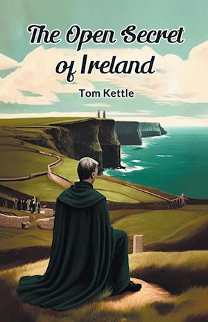 Cover for Tom Kettle · The Open Secret of Ireland (Edition2024) (Paperback Book) (2024)