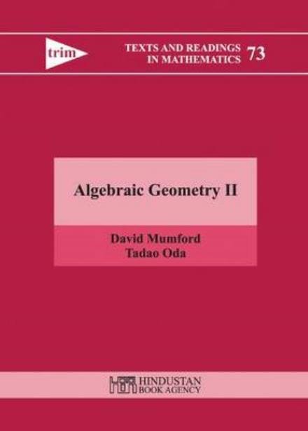Cover for Mumford, David, QC · Algebraic Geometry II - Texts and Readings in Mathematics (Hardcover bog) (2015)
