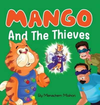 Cover for Menachem Mishori · Mango and The Thieves (Hardcover Book) (2022)