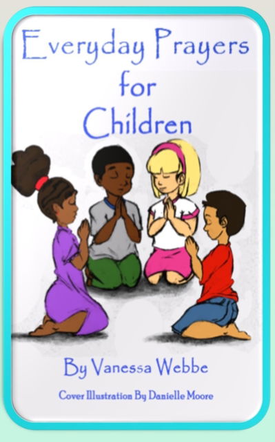 Cover for Vanessa Webbe · Everyday Prayers For Children (Paperback Book) (2021)