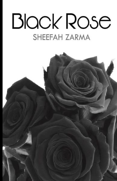 Cover for Sheefah Zarma · Black Rose (Paperback Book) (2018)