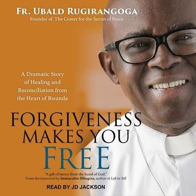 Cover for Fr Ubald Rugirangoga · Forgiveness Makes You Free (CD) (2020)