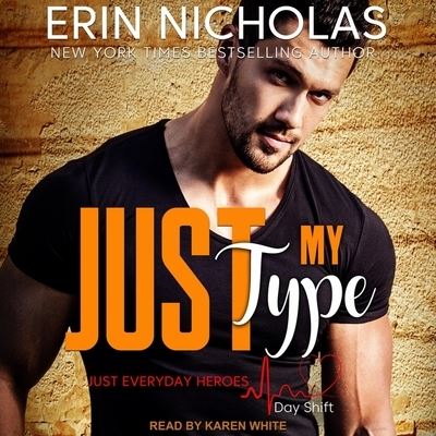 Just My Type - Erin Nicholas - Muzyka - Tantor Audio - 9798200387809 - 25 grudnia 2018