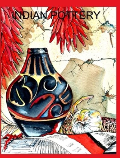 Cover for Alice Daena Hickey · Indian Pottery (Hardcover Book) (2022)