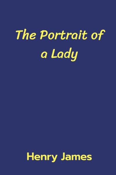 Cover for Henry James · The Portrait of a Lady (Paperback Bog) (2021)