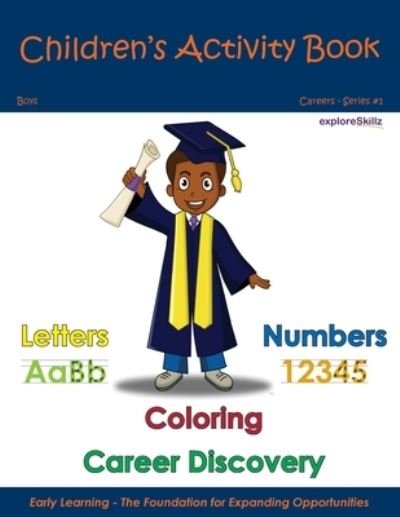 Cover for Exploreskillz Education Publishing · Children's Activity Book - Boys Individual 1: Early Childhood Learning Activity Books for Boys - Exploreskillz Children's Activity Books (Pocketbok) (2021)