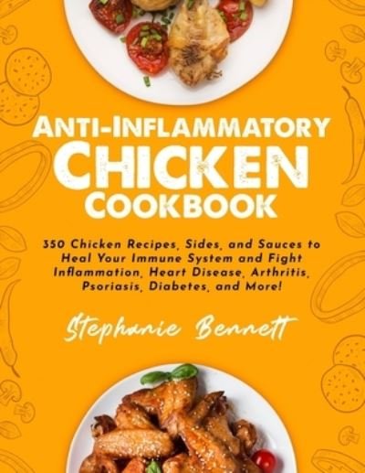 Cover for Stephanie Bennett · Anti-Inflammatory Chicken Cookbook (Paperback Bog) (2020)