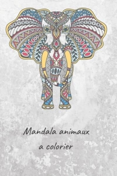 Cover for Mémyne Édit · Mandala animaux a colorier (Taschenbuch) (2020)