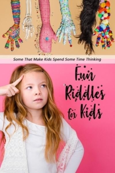 Cover for James Myers · Fun Riddles for Kids (Paperback Bog) (2020)