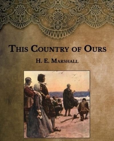 Cover for H E Marshall · This Country of Ours (Paperback Book) (2021)