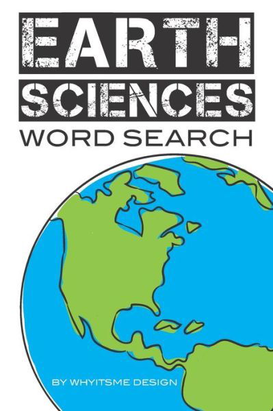 Cover for Whyitsme Design · Earth Sciences Word Search (Paperback Book) (2020)