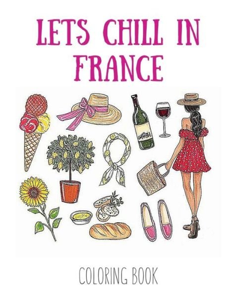 Cover for French Connection · Lets Chill in France (Paperback Bog) (2020)
