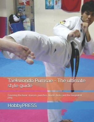 Cover for Chak Tin Yu · Taekwondo Pumsae - The ultimate style guide (Paperback Bog) (2020)