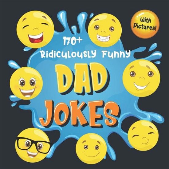 Cover for Bim Bam Bom Funny Joke Books · 170+ Ridiculously Funny Dad Jokes (Paperback Book) (2020)