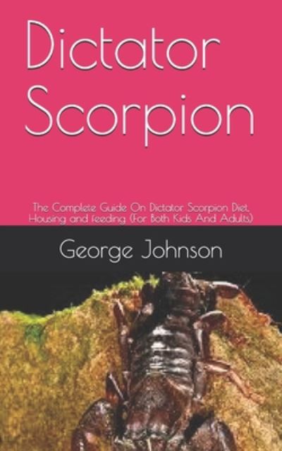 Cover for George Johnson · Dictator Scorpion (Paperback Book) (2020)