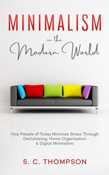 Cover for S C Thompson · Minimalism in the Modern World (Paperback Book) (2020)