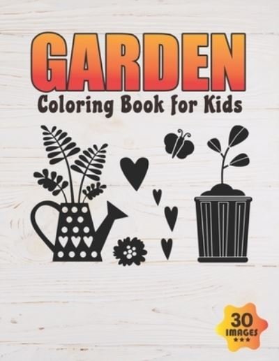 Cover for Neocute Press · Garden Coloring Book for Kids (Paperback Bog) (2020)