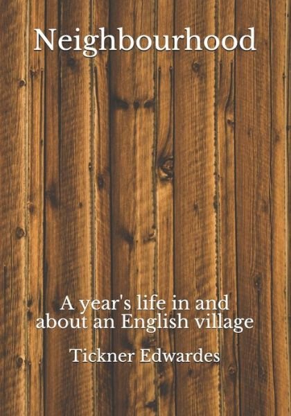 Neighbourhood - Tickner Edwardes - Books - Independently Published - 9798684396809 - September 14, 2020