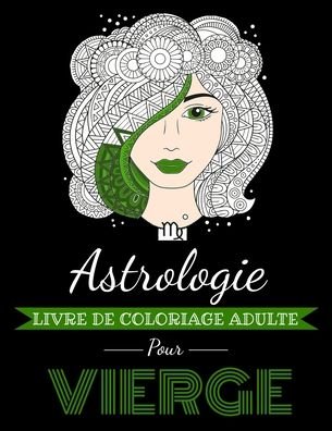 Cover for Arthas Page · Astrologie Livre de Coloriage Adulte pour Vierge (Paperback Book) (2020)