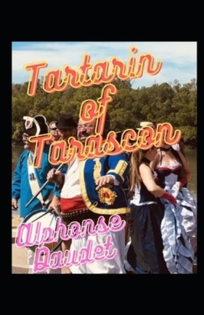 Cover for Alphonse Daudet · Tartarin of Tarascon illustrated (Pocketbok) (2021)