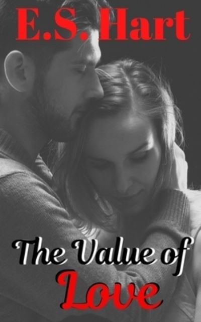 Cover for E S Hart · The Value of Love (Paperback Bog) (2021)