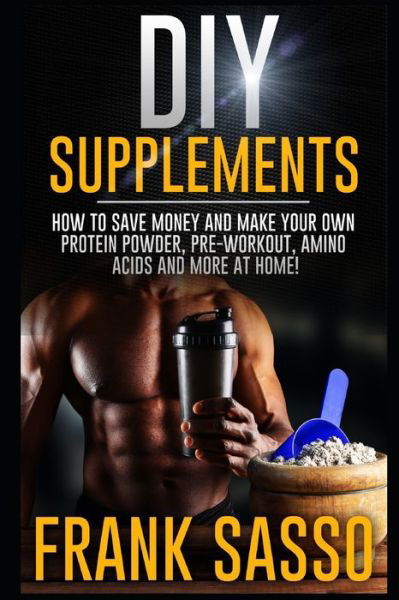 Cover for Frank Sasso · DIY Supplements (Paperback Book) (2021)