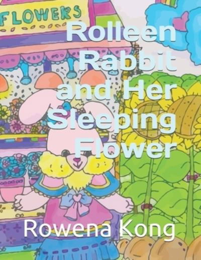 Cover for A H · Rolleen Rabbit and Her Sleeping Flower (Paperback Book) (2021)