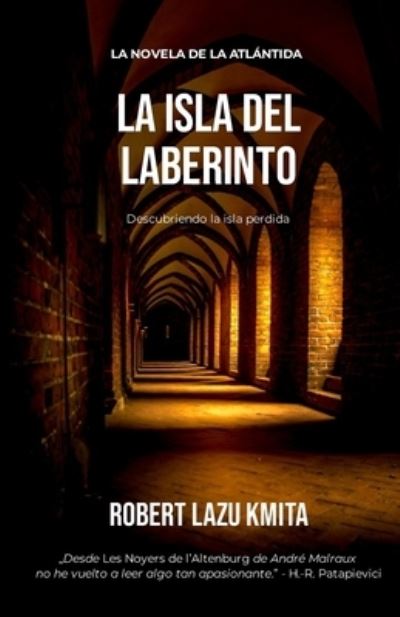 La Isla del Laberinto - Robert Lazu Kmita - Böcker - Independently Published - 9798725356809 - 2 april 2021