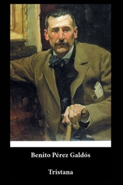 Cover for Benito Perez Galdos · Benito Perez Galdos - Tristana (Paperback Bog) (2021)