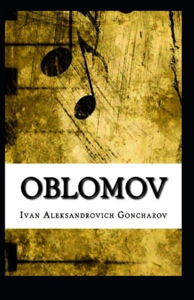 Cover for Ivan Aleksandrovich Goncharov · Oblomov ilustrated (Paperback Book) (2021)