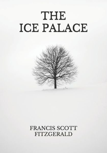 Cover for F Scott Fitzgerald · The Ice Palace (Paperback Bog) (2021)