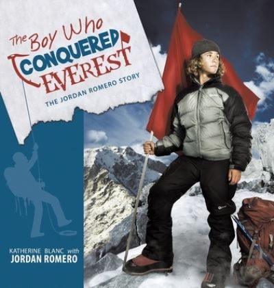 Cover for Katherine Blanc · Boy Who Conquered Everest (Book) (2010)