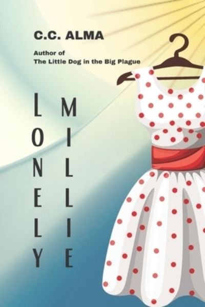 Cover for C C Alma · Lonely Millie (Paperback Book) (2022)