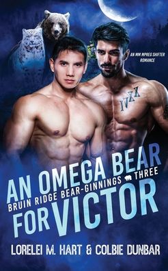 Cover for Colbie Dunbar · An Omega Bear for Victor: An MM Shifter Mpreg Romance - Bruin Ridge Bear-Ginnings (Paperback Book) (2022)