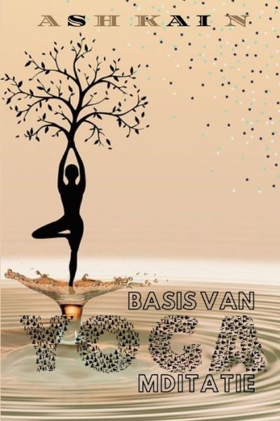 Cover for Ash Kain · Basis Van Yoga Mditatie (Paperback Book) (2022)