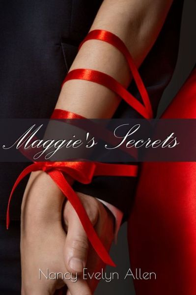 Cover for Nancy Evelyn Allen · Maggie's Secrets (Paperback Book) (2022)