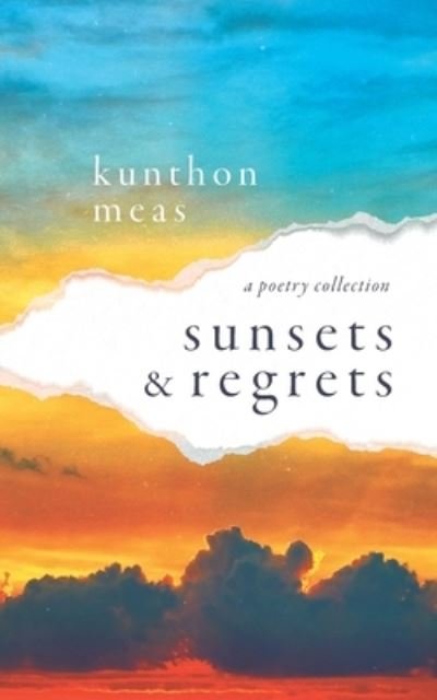 Cover for Kunthon Meas · Sunsets &amp; Regrets (Bog) (2022)