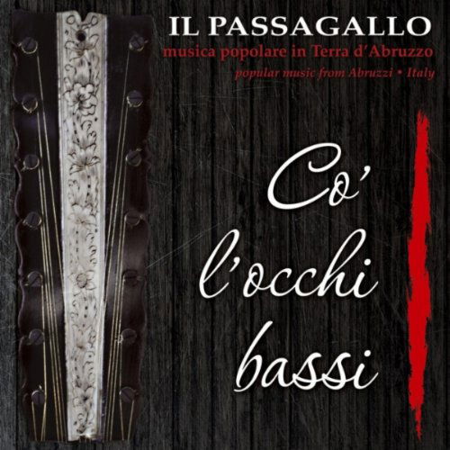 Co' L'occhi Bassi - Il Passagallo - Music - WIDE - 9803014532809 - May 17, 2011