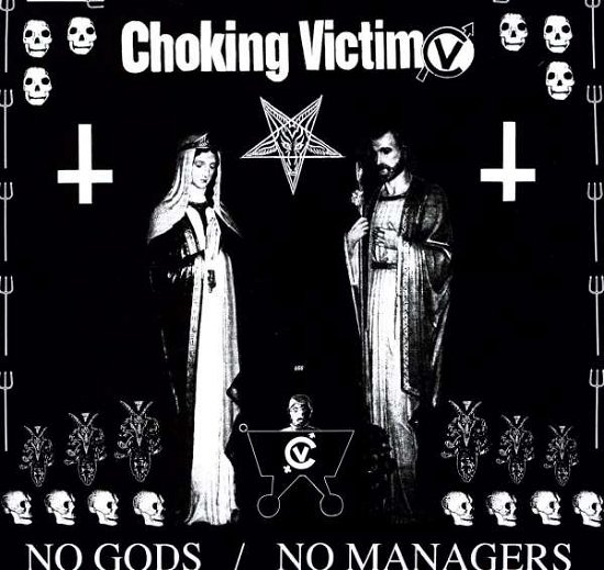 Cover for Choking Victim · No Gods No Managers (VINIL) (2004)