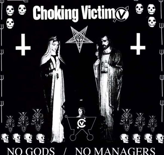 Cover for Choking Victim · No Gods No Managers (LP) (2004)