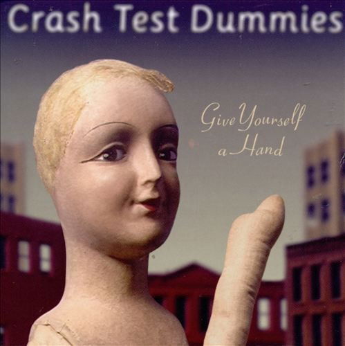 Cover for Crash Test Dummies · Give Yourself a Hand (LP) (2023)