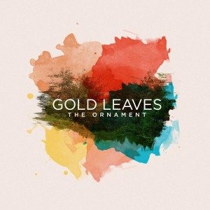 Cover for Gold Leaves · Ornament (LP) (2011)