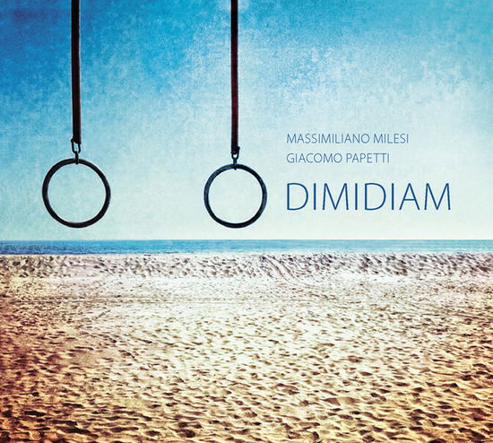 Cover for Milesi Massimiliano · Dimidiam (CD) (2018)