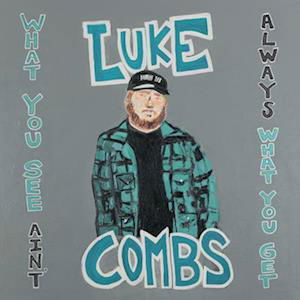 What You See Ain't Always What You Get - Luke Combs - Música - RIVER HOUSE - 0194397949810 - 20 de noviembre de 2020