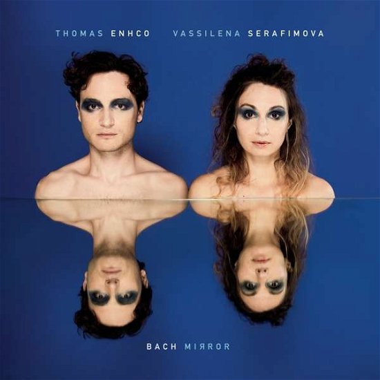 Bach Mirror - Enhco, Thomas & Vassilena Serafimova - Music - MASTERWORKS - 0194398377810 - March 26, 2021
