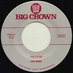 Piece Of Me - Lady Wray - Music - BIG CROWN - 0349223006810 - April 19, 2019
