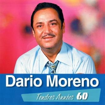 Cover for Dario Moreno  · Les Tendres Annees 60 (CD)